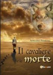 Il Cavaliere E La Morte Italian Paperback