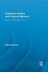 Cognitive Poetics And Cultural Memory - Russian Literary Mnemonics Paperback