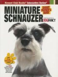 Miniature Schnauzer Smart Owner's Guide