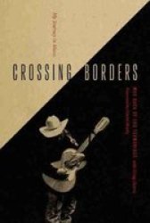 Crossing Borders - My Journey In Music Paperback