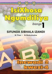 Isixhosa Ngumdiliya Sifunda Sibhala Izandi Phonics Gr 1 Bk 2