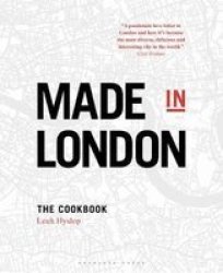 Made In London - The Cookbook Hardcover