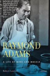 Raymond Adams: A Life of Mind and Muscle