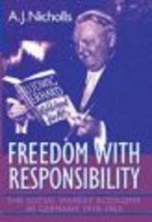 Freedom with Responsibility - Social Market Economy in Germany, 1918-1963