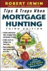 Tips & Traps When Mortgage Hunting 3 E Tips And Traps