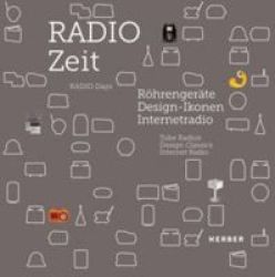 Radio Days - Tube Radios Design Classics Internet Radio English German Hardcover