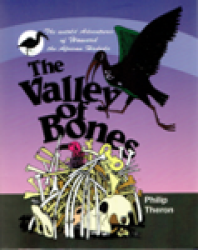 The Untold Adventures Of Howard The African Hadeda & The Valley Of Bones