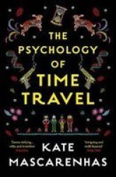 The Psychology Of Time Travel Paperback
