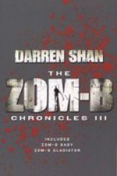 Zom-b Chronicles III - Bind-up Of Zom-b Baby And Zom-b Gladiator Paperback