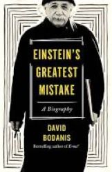 Einstein& 39 S Greatest Mistake - A Biography Hardcover