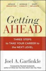 Getting Ahead - Three Steps to Take Your Career to the Next Level Hardcover