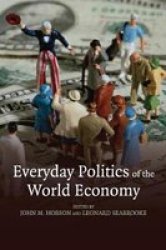 everyday politics of the world economy