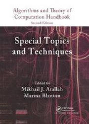 Algorithms And Theory Of Computation Handbook Volume 2 - Special Topics And Techniques Paperback 2ND New Edition
