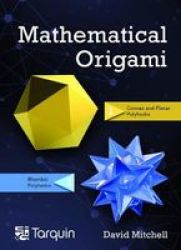 Mathematical Origami - Geometrical Shapes By Paper Folding Hardcover 2ND Edition