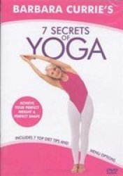 Barbara Currie& 39 S 7 Secrets Of Yoga DVD