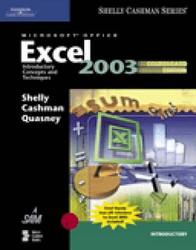 Microsoft Office Excel 2003: Introductory Concepts and Techniques, CourseCard Edition Shelly Cashman