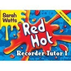 Red Hot Recorder Tutor 1 Student Copy paperback