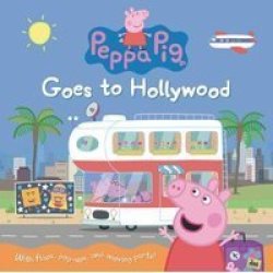 Peppa Pig Goes To Hollywood - Candlewick Press Hardcover