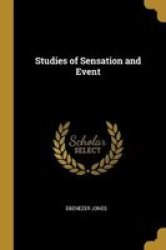 Studies Of Sensation And Event Paperback