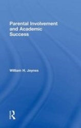 Parental Involvement And Academic Success Hardcover