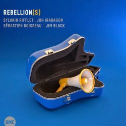 Sylvain Rifflet Jon Irabagon - Rebellion S Cd