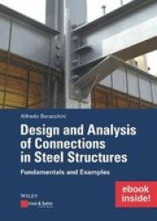 Design And Analysis Of Connections In Steel Structures: Fundamentals And Examples Inkl. E-book Als Pdf Paperback