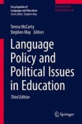 Language Policy And Political Issues In Education Hardcover 3RD Ed. 2017