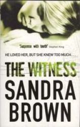 The Witness - The Gripping Thriller From 1 New York Times Bestseller Paperback