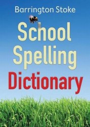School Spelling Dictionary. Christine Maxwell & Julia Rowlandson