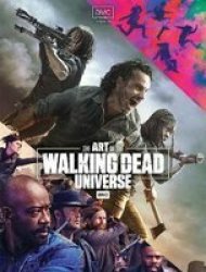 Art Of Amc's The Walking Dead Universe - Matthew K. Manning Hardcover