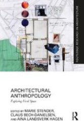 Architectural Anthropology - Exploring Lived Space Hardcover