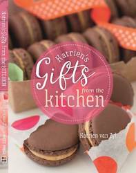 Katrien& 39 S Gifts From The Kitchen Paperback