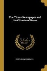 The Times Newspaper And The Climate Of Rome Paperback