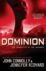 Dominion - The Chronicles Of The Invaders Paperback