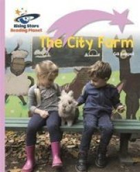Reading Planet - The City Farm - Lilac Plus: Lift-off First Words Paperback