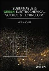 Sustainable And Green Electrochemical Science And Technology Hardcover