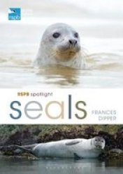Rspb Spotlight Seals Paperback