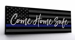 Pretty Perfect Studio Come Home Safe Police Officer Sign 10X20 Ready-to-hang Canvas Wall Art Law Enforcement Thin Blue Line Home Decor