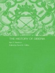 The History Of Siberia Routledge Studies In The History Of Russia And Eastern Europe