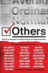 Others - Writers On The Power Of Words To Help Us See Beyond Ourselves Paperback