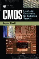 Cmos - Front-end Electronics For Radiation Sensors Hardcover