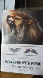 Roaring With Pride. Winston Stanley Pullin. Signed Limited First Edition