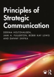 Principles Of Strategic Communication Paperback
