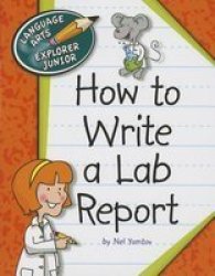 How To Write A Lab Report Language Arts Explorer Junior