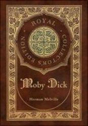 Moby Dick Royal Collector& 39 S Edition Case Laminate Hardcover With Jacket Hardcover