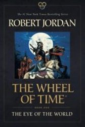 The Eye Of The World - Book One Of The Wheel Of Time Paperback