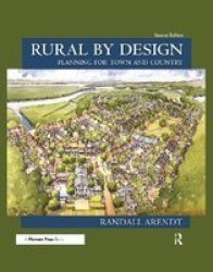 Rural By Design - Planning For Town And Country Hardcover 2ND New Edition