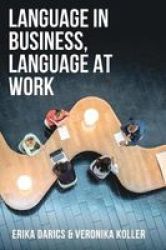 Language In Business Language At Work Paperback 1ST Ed. 2018