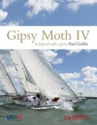 Gipsy Moth Iv - A Legend Sails Again Hardcover