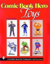 Comic Book Hero Toys